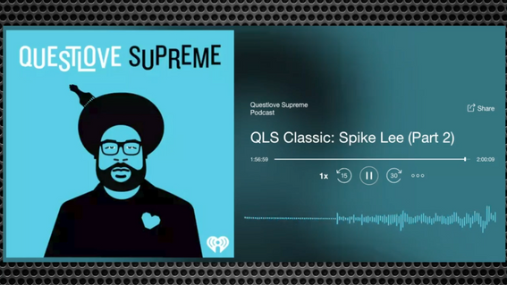 QuestLove Supreme Podcast ft Spike Lee